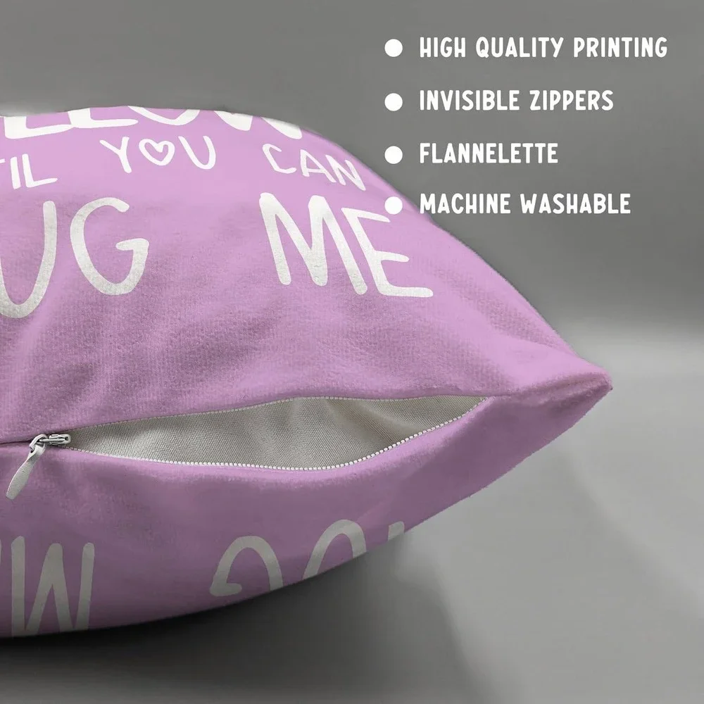 Hug‎ This Pillow Until You Can Hug Me Lavender Purple Flannelette Pillow Cover